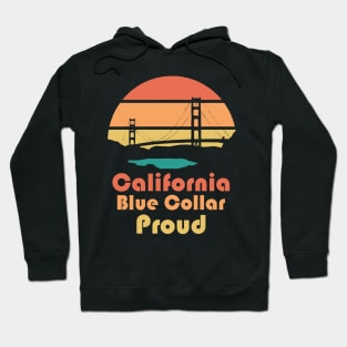 California Blue Collar Proud Hoodie